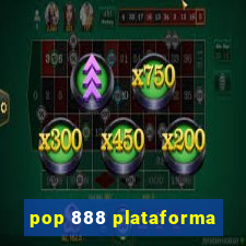 pop 888 plataforma